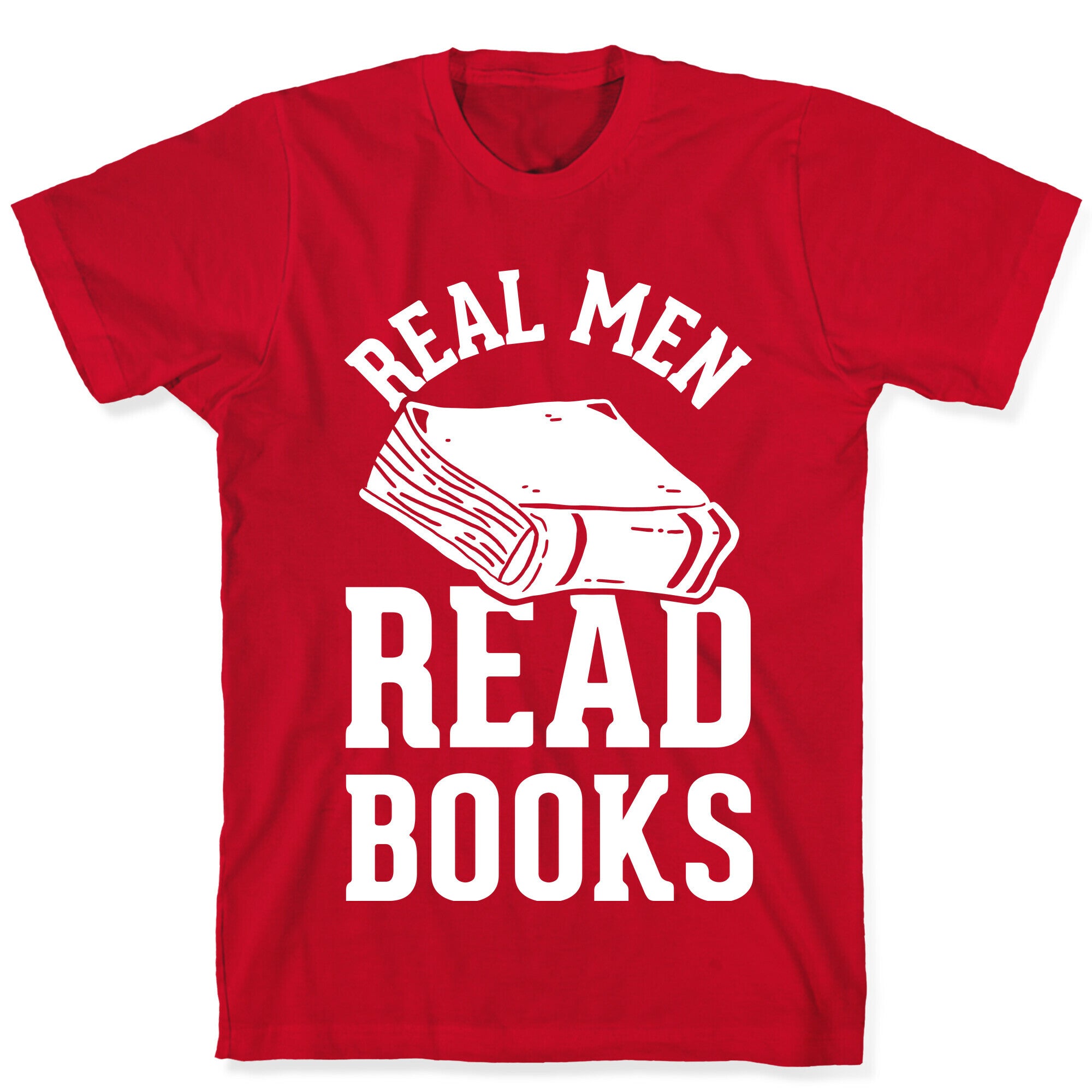 Real Men Read Books T-Shirt